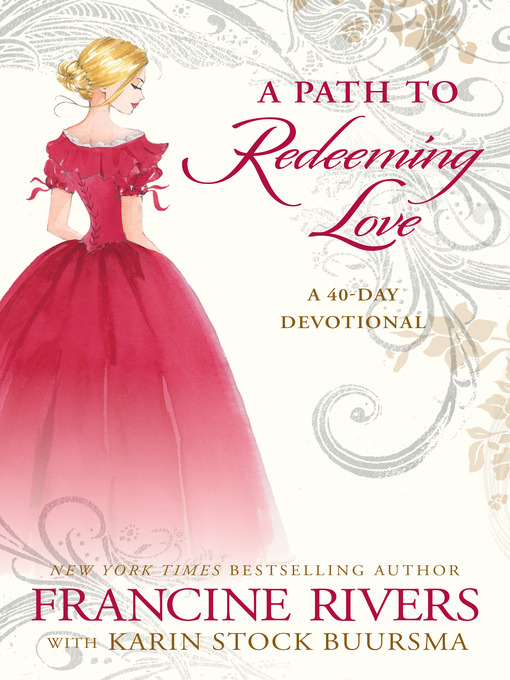 Title details for A Path to Redeeming Love by Francine Rivers - Wait list